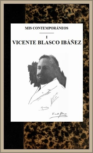 Portada de Mis contemporaneos; 1 Vicente Blasco Ibáñez, de Eduardo Zamacois