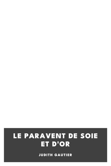 Copertina di Le paravent de soie et d'or, di Judith Gautier