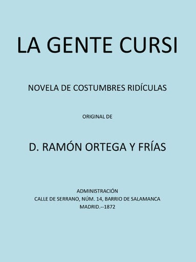 Portada de La Gente Cursi: Novela de Costumbres Ridículas, de Ramón Ortega y Frías