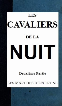 Copertina di Les cavaliers de la nuit, deuxième partie (t. 3/4), di Ponson du Terrail