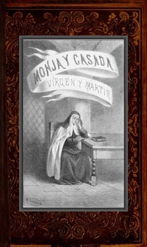 Portada de Monja y casada, vírgen y mártir, de Vicente Riva Palacio