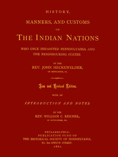 《History, Manners, and Customs of the Indian Nations Who Once Inhabited Pennsylvania and the Neighbouring States.》封面,John Gottlieb Ernestus Heckewelder 著