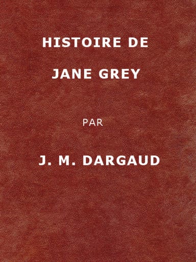Copertina di Histoire de Jane Grey, di Jean-Marie Dargaud