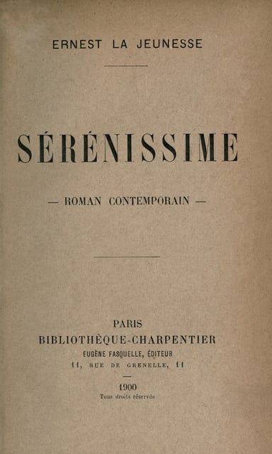Portada de Sérénissime: roman contemporain, de Ernest La Jeunesse