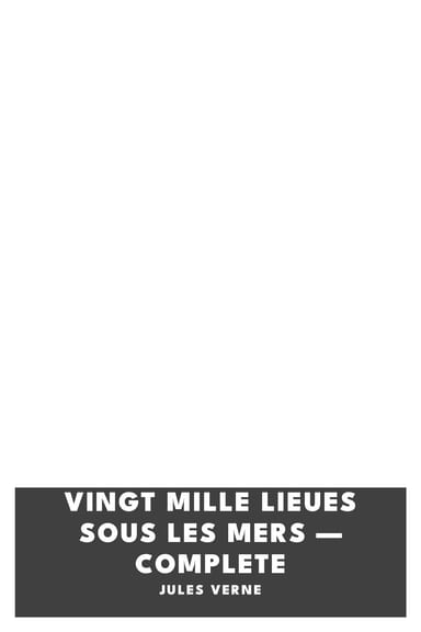 《Vingt mille Lieues Sous Les Mers — Complete》封面,Jules Verne 著