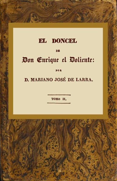 Portada de El doncel de don Enrique el doliente, Tomo II (de 4) / Historia caballeresca del siglo quince, de Mariano José de Larra