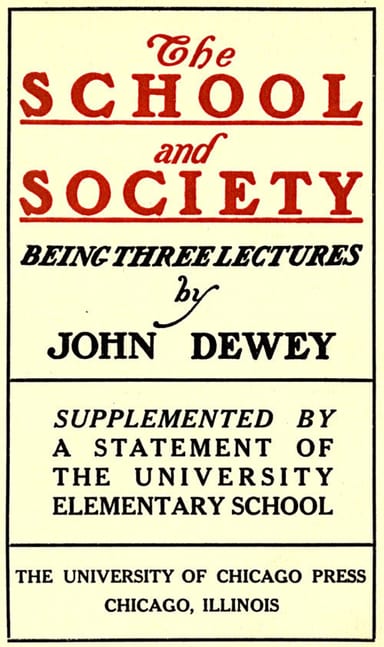 Copertina di The School and Society / Being three lectures, di John Dewey