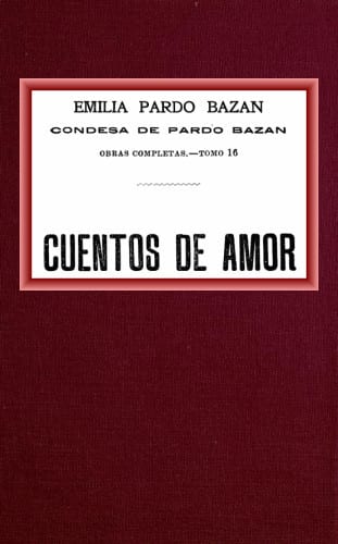 Portada de Cuentos de amor, de condesa de Emilia Pardo Bazán