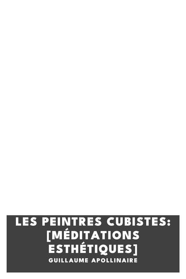 Portada de Les Peintres Cubistes: [Méditations Esthétiques], de Guillaume Apollinaire
