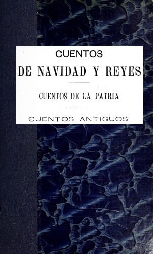 Portada de Cuentos de navidad y reyes; cuentos de la patria; cuentos antiguos, de condesa de Emilia Pardo Bazán