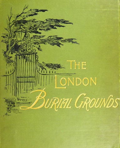 Copertina di The London Burial Grounds / Notes on Their History from the Earliest Times to the Present Day, di Isabella M. Holmes