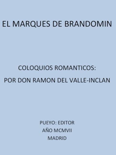 Portada de El Marqués de Bradomín: Coloquios Románticos, de Ramón del Valle-Inclán