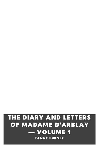 Copertina di The Diary and Letters of Madame D'Arblay — Volume 1, di Fanny Burney
