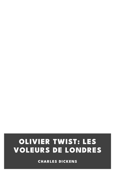 Copertina di Olivier Twist: Les voleurs de Londres, di Charles Dickens