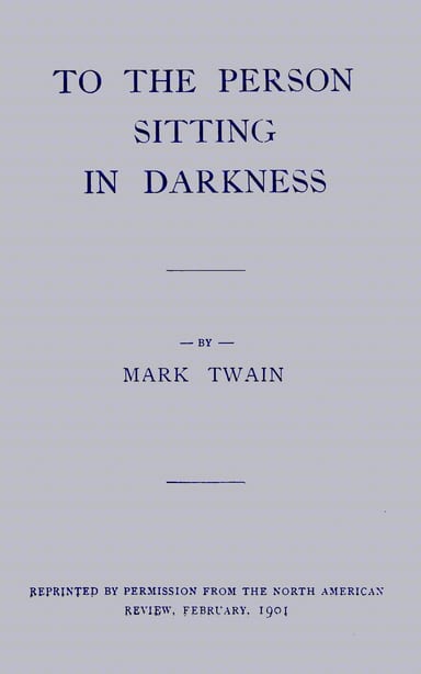 Copertina di To the Person Sitting in Darkness, di Mark Twain