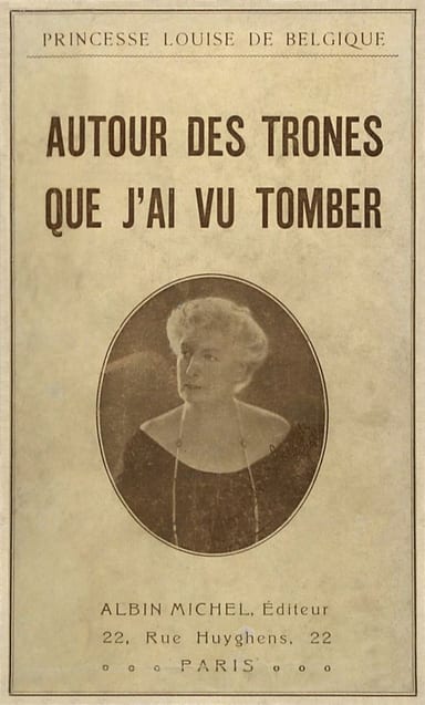 Portada de Autour des trônes que j'ai vu tomber, de Princess of Belgium Louise