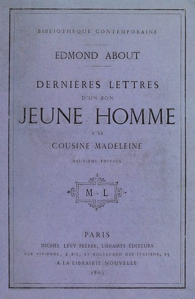 Portada de Dernières lettres d'un bon jeune homme à sa cousine Madeleine, de Edmond About