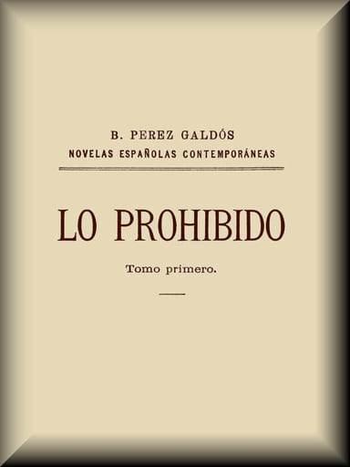 Couverture de Lo prohibido (tomo 1 de 2) par Benito Pérez Galdós