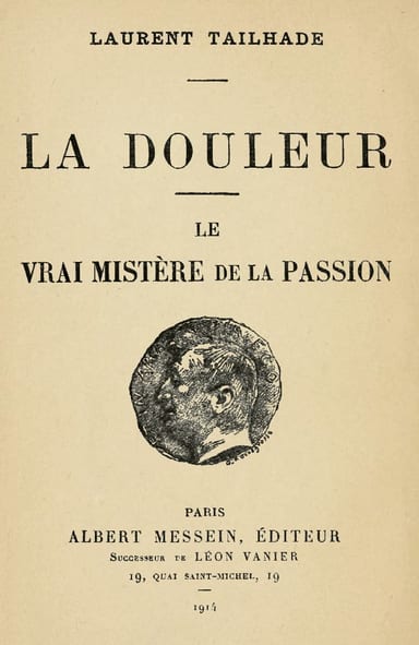 Copertina di La Douleur; Le vrai mistère de la Passion, di Laurent Tailhade