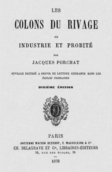Copertina di Les Colons du Rivage, ou Industrie et Probité / Ouvrage destiné a servir de lecture courante dans les écoles primaires, di J. Jacques Porchat