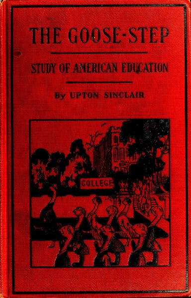 Copertina di The Goose-step: A Study of American Education, di Upton Sinclair