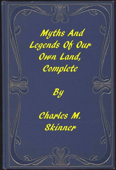 Copertina di Myths and Legends of Our Own Land — Complete, di Charles M. Skinner