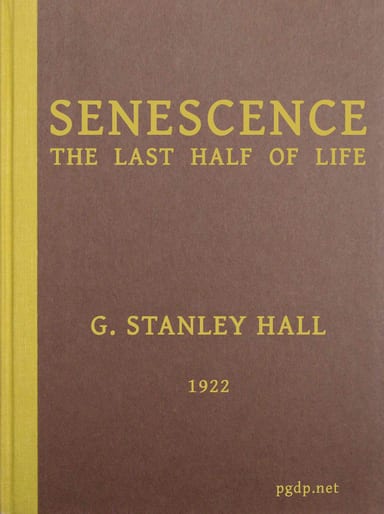 Copertina di Senescence, the Last Half of Life, di G. Stanley Hall
