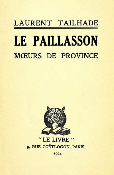 Copertina di Le paillasson: Mœurs de province, di Laurent Tailhade