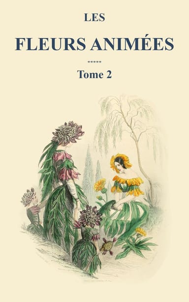 Capa de Les fleurs animées - Tome 2, de J. J. Grandville