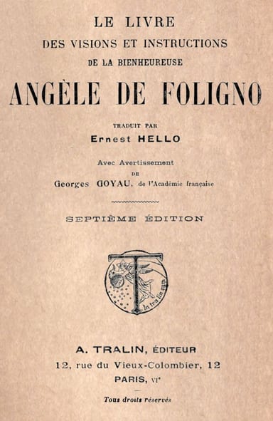 Copertina di Le livre des visions et instructions de la bienheureuse Angèle de Foligno / Traduit par Ernest Hello avec avertissement de Georges Goyau, de l'Académie française, di Saint of Foligno Angela