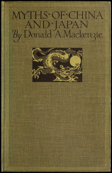 Copertina di Myths of China and Japan / with illustrations in colour & monochrome after paintings and photographs, di Donald A. Mackenzie