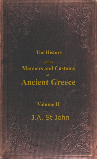 Copertina di The History of the Manners and Customs of Ancient Greece, Volume 2 (of 3), di James Augustus St. John