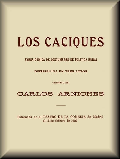 Copertina di Los caciques / farsa cómica de costumbres de política rural, distribuída en tres actos, di Carlos Arniches y Barrera