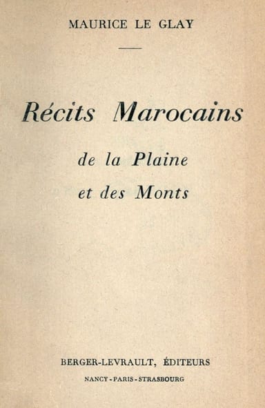 Copertina di Récits marocains de la plaine et des monts, di Maurice Le Glay