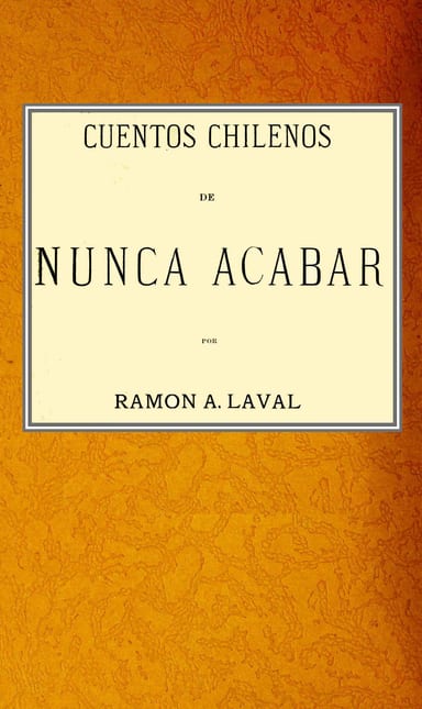 Portada de Cuentos chilenos de nunca acabar, de Ramón A. Laval