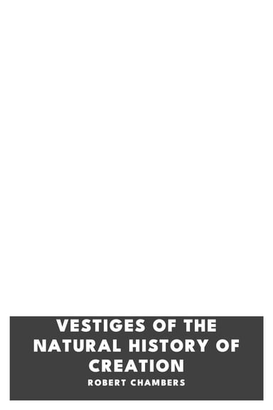 Portada de Vestiges of the Natural History of Creation, de Robert Chambers