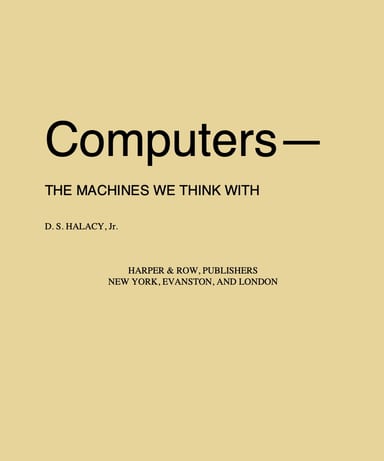 Cover of Computers—the machines we think with by D. S. Halacy