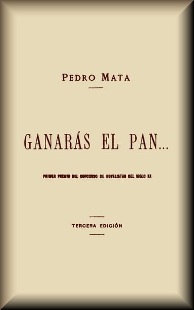 Portada de Ganarás el pan..., de Pedro Mata