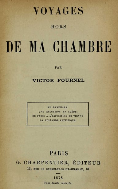 Operculum “Voyages hors de ma chambre”, auctore Victor Fournel