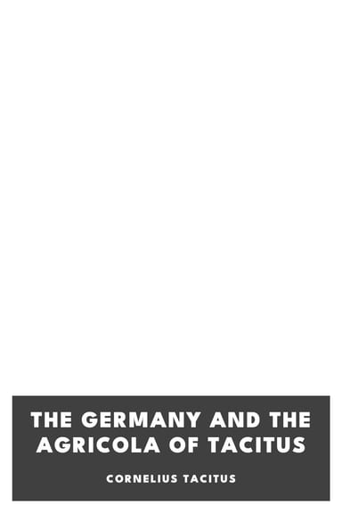 Couverture de The Germany and the Agricola of Tacitus par Cornelius Tacitus