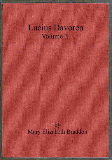 Couverture de Lucius Davoren; or, Publicans and sinners, vol. 3 par M. E. Braddon