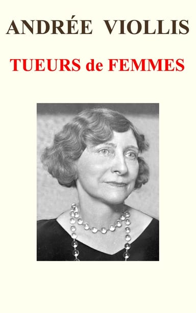 Copertina di Tueurs de femmes, di Andrée Viollis