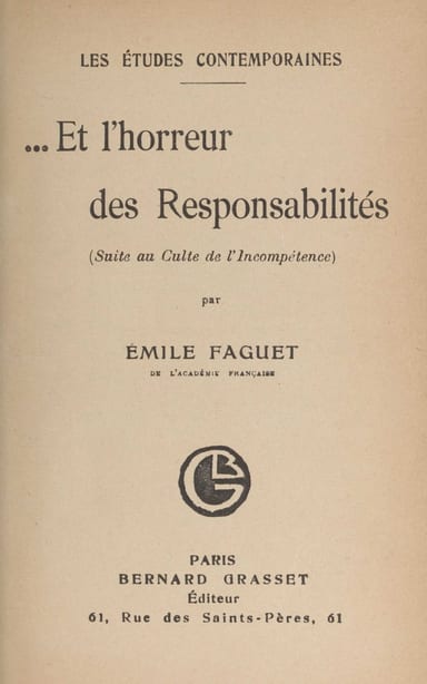 Copertina di ... Et l'horreur des responsabilités (suite au Culte de l'incompétence), di Émile Faguet