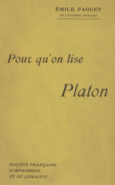 Copertina di Pour qu'on lise Platon, di Émile Faguet