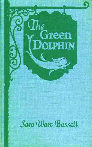 Cover of The Green Dolphin by Sara Ware Bassett
