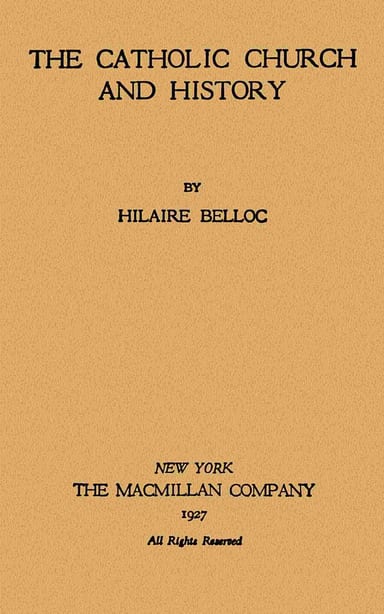 Portada de The Catholic Church and history, de Hilaire Belloc