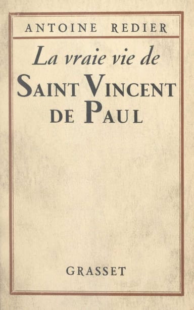 《La vraie vie de Saint Vincent de Paul》封面,Antoine Redier 著