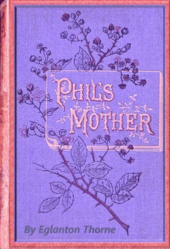 Portada de Phil's mother, de Eglanton Thorne