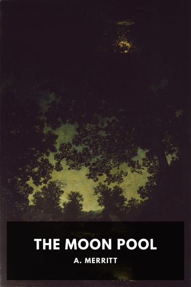 Cover of The Moon Pool by A. Merritt