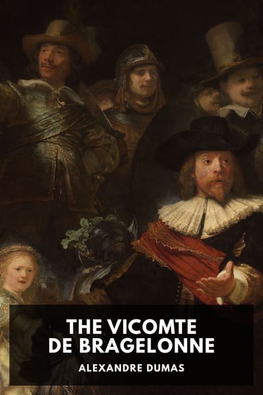 Cover of The Vicomte de Bragelonne by Alexandre Dumas